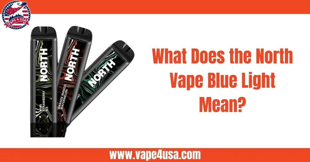 What Does the North Vape Blue Light Mean