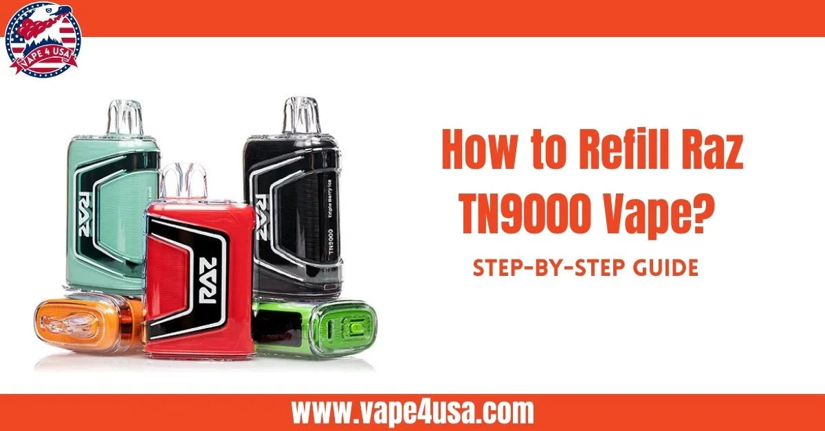 How to Refill Raz TN9000 Vape
