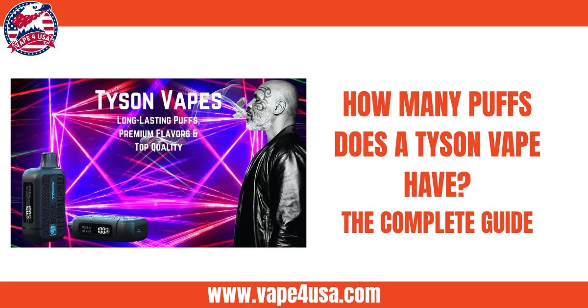 How Many Puffs Are in a Tyson Vape