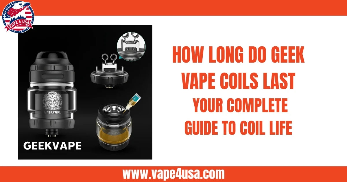 How Long Do Geek Vape Coils Last