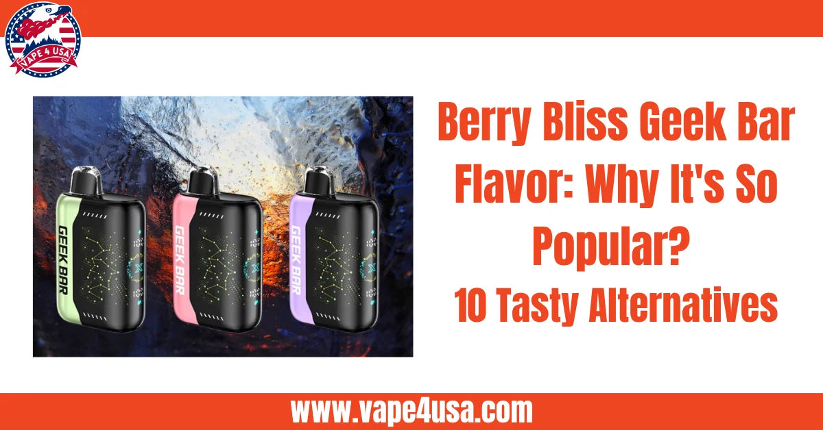 Berry Bliss Geek Bar Flavor